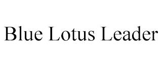 BLUE LOTUS LEADER trademark