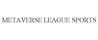 METAVERSE LEAGUE SPORTS trademark