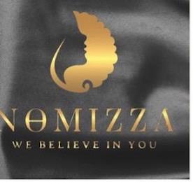 NOMIZZA WE BELIEVE IN YOU trademark