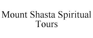 MOUNT SHASTA SPIRITUAL TOURS trademark