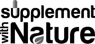 SUPPLEMENT WITH NATURE trademark