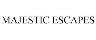 MAJESTIC ESCAPES trademark