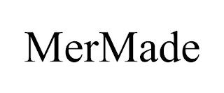 MERMADE trademark