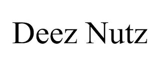 DEEZ NUTZ trademark