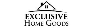 EXCLUSIVE HOME GOODS trademark