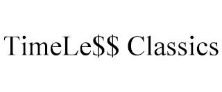 TIMELE$$ CLASSICS trademark