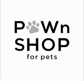 PAWN SHOP FOR PETS trademark