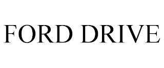 FORD DRIVE trademark