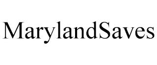 MARYLANDSAVES trademark