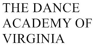 THE DANCE ACADEMY OF VIRGINIA trademark