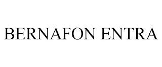 BERNAFON ENTRA trademark