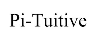 PI-TUITIVE trademark