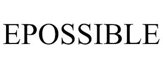 EPOSSIBLE trademark