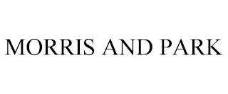 MORRIS AND PARK trademark