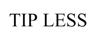 TIP LESS trademark