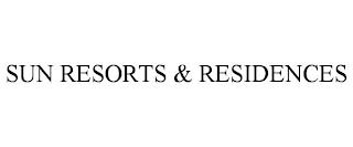 SUN RESORTS & RESIDENCES trademark