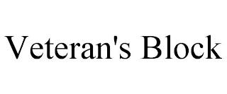 VETERAN'S BLOCK trademark