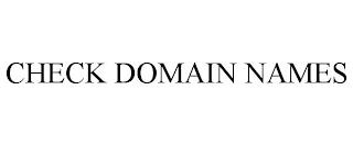 CHECK DOMAIN NAMES trademark