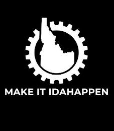 MAKE IT IDAHAPPEN trademark