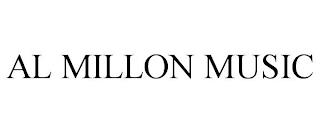 AL MILLON MUSIC trademark