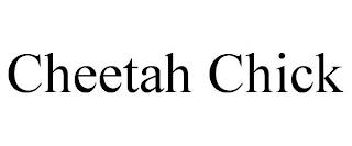 CHEETAH CHICK trademark