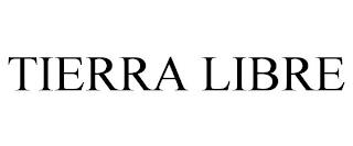 TIERRA LIBRE trademark