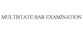 MULTISTATE BAR EXAMINATION trademark