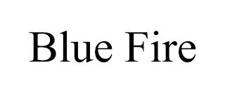 BLUE FIRE trademark