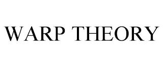 WARP THEORY trademark