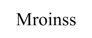 MROINSS trademark