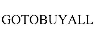 GOTOBUYALL trademark