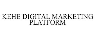 KEHE DIGITAL MARKETING PLATFORM trademark