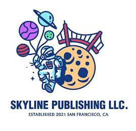 SKYLINE, PUBLISHING, LLC ESTABLISHED 2021 SAN FRANCISCO, CA trademark