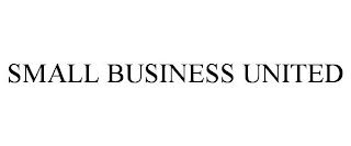 SMALL BUSINESS UNITED trademark