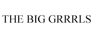 THE BIG GRRRLS trademark