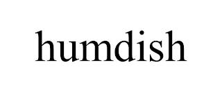 HUMDISH trademark