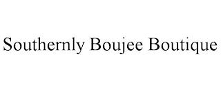 SOUTHERNLY BOUJEE BOUTIQUE trademark