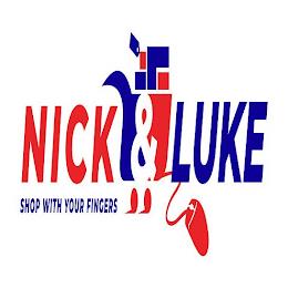 NICK & LUKE SHOP WITH YOUR FINGERS trademark