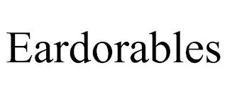 EARDORABLES trademark