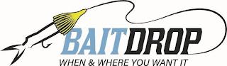 BAITDROP WHEN & WHERE YOU WANT IT trademark