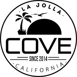 COVE SINCE 2014- LA JOLLA- CALIFORNIA - trademark