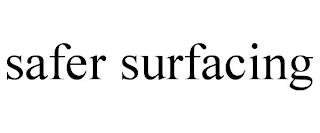 SAFER SURFACING trademark