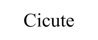 CICUTE trademark