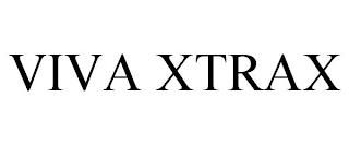 VIVA XTRAX trademark