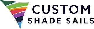 CUSTOM SHADE SAILS trademark