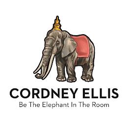 CORDNEY ELLIS BE THE ELEPHANT IN THE ROOM trademark