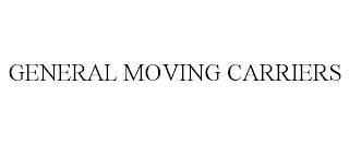 GENERAL MOVING CARRIERS trademark