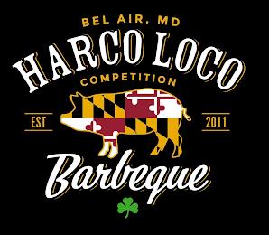 BEL AIR, MD HARCO LOCO COMPETITION EST 2011 BARBEQUE trademark