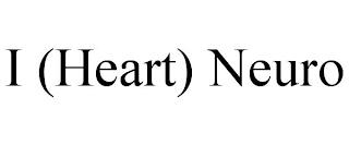 I (HEART) NEURO trademark