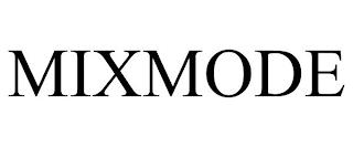 MIXMODE trademark